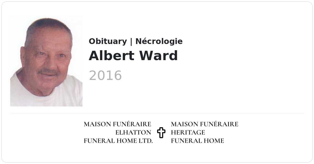 Albert Ward Obituaries Elhatton's Funeral Home Ltd.